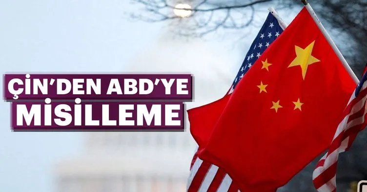 Çin’den ABD’ye misilleme