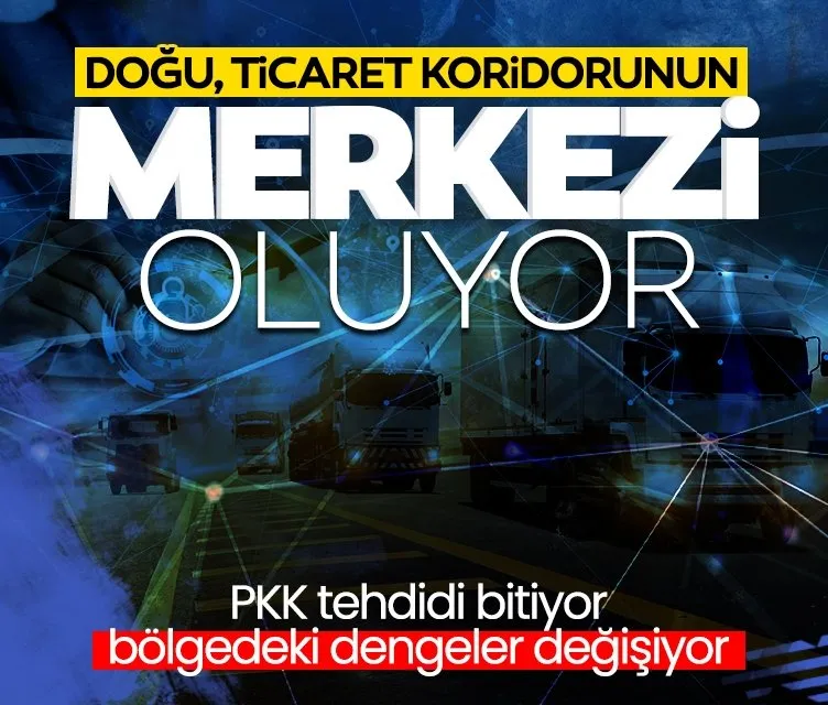 Doğu, ticaret koridorunun merkezi oluyor