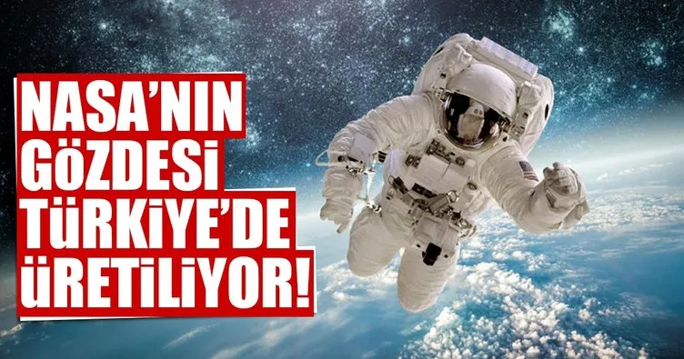NASA’nın gözdesi Türkiye’de üretiliyor