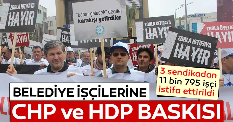 Belediye işçisine CHP ve HDP baskısı