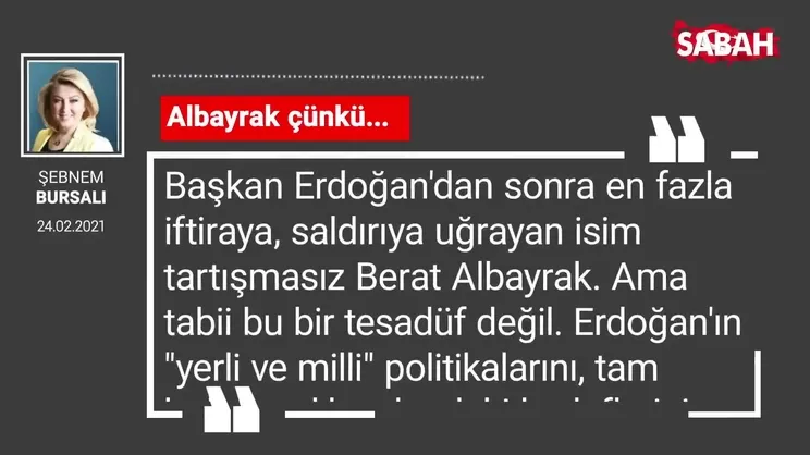 Şebnem Bursalı | Albayrak çünkü...