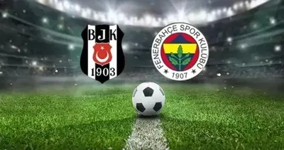 Fenerbahçe-Beşiktaş derbi maçı ne zaman, saat kaçta ve hangi kanalda? Süper Lig ’de dev randevu!