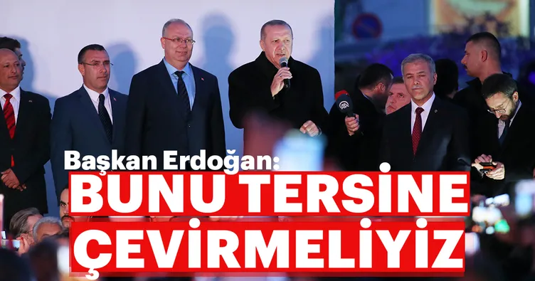 Başkan Erdoğan Bodrum'dan seslendi: Bunu tersine çevirmeliyiz