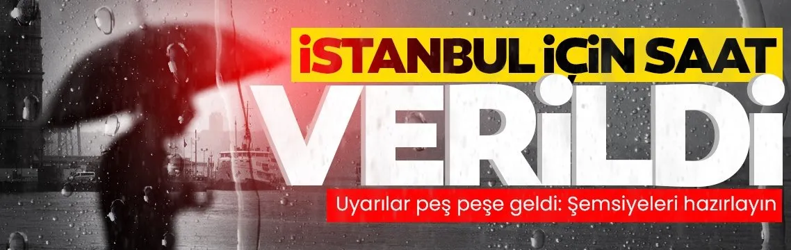 Meteoroloji ve AKOM’dan İstanbul için kuvvetli yağış uyarısı