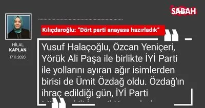 Hilal Kaplan | Kılıçdaroğlu: “Dört parti anayasa hazırladık”