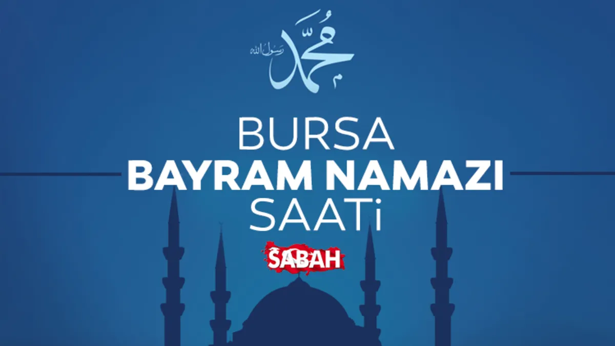 Bursa'da bayram namazı saat kaçta? 2026 Diyanet ile Bursa bayram namazı saati