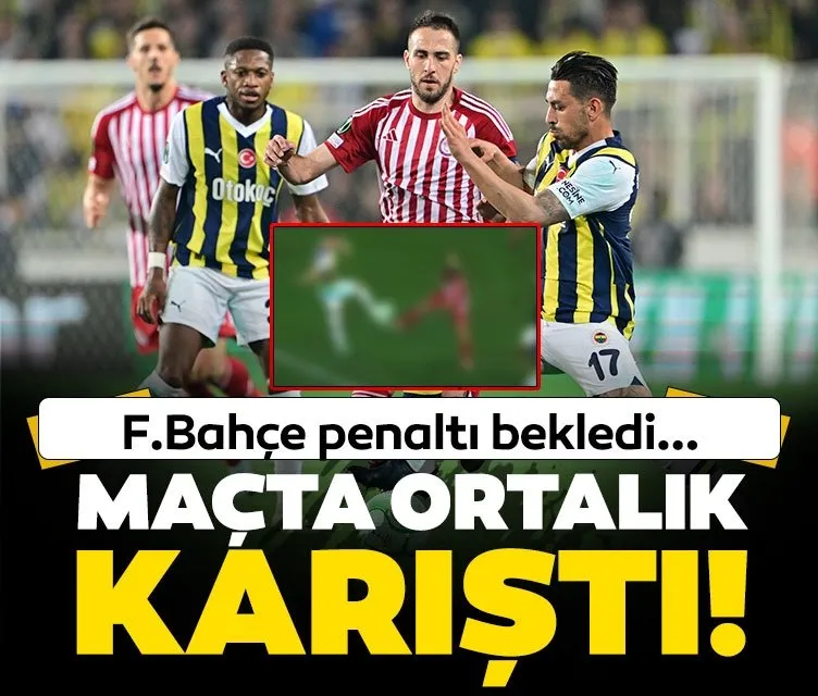 Maçta ortalık karıştı! Fenerbahçe penaltı bekledi...
