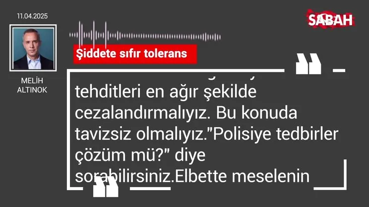Melih Altınok | Şiddete sıfır tolerans
