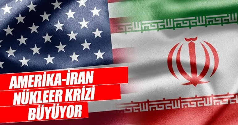 ABD-İran nükleer krizi büyüyor