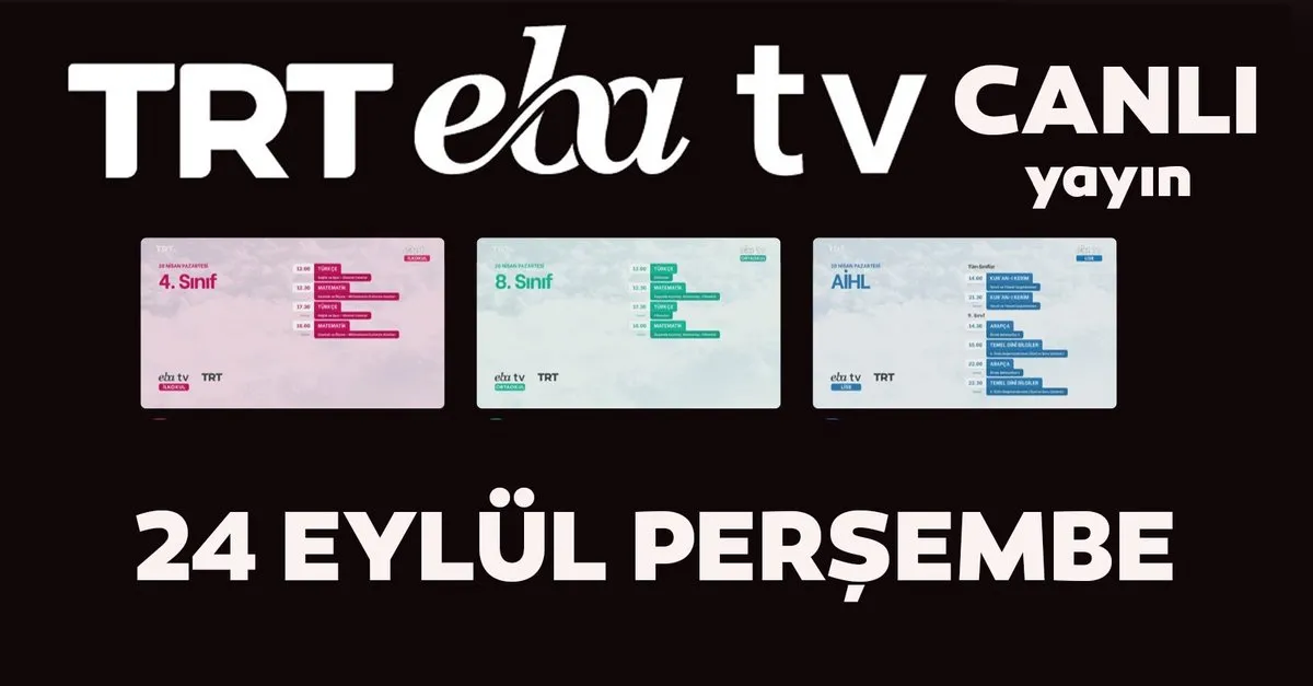 trt eba tv canli izle 24 eylul 2020 persembe uzaktan egitim ortaokul ilkokul lise kanallari canli yayin video