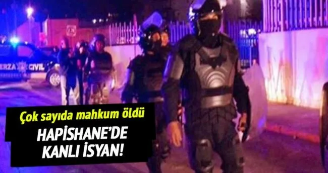Hapishanede isyan: 52 ölü!