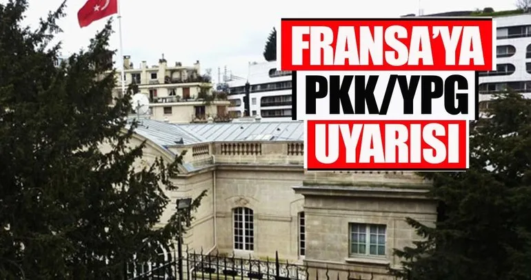 Türkiye’nin Paris Büyükelçiliğinden PKK/YPG açıklaması