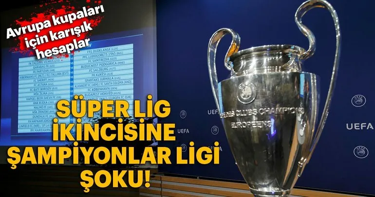 Süper Lig’de Avrupa kupaları için karışık hesaplar!