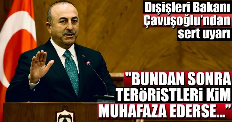 Dışişleri Bakanı Çavuşoğlu’dan sert uyarı