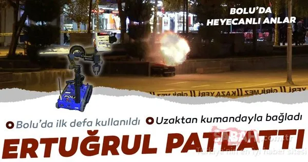 Bolu'da şüpheli valiz, bomba imha robotu ile patlatıldı