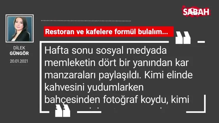 Dilek Güngör | Restoran ve kafelere formül bulalım...