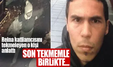 Reina katliamcısını tekmeledi! İşte o anlar