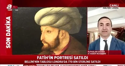 Ünlü ressam Bellini’nin meşhur Fatih Sultan Mehmet tablosu Londra’da satıldı!