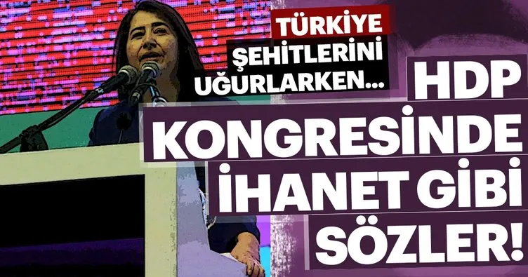 Son Dakika Haberi: HDP kongresinde skandal sözler!