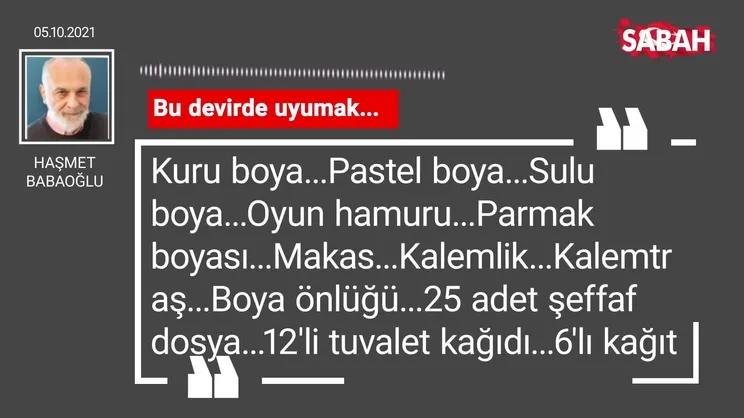 Haşmet Babaoğlu | Bu devirde uyumak...