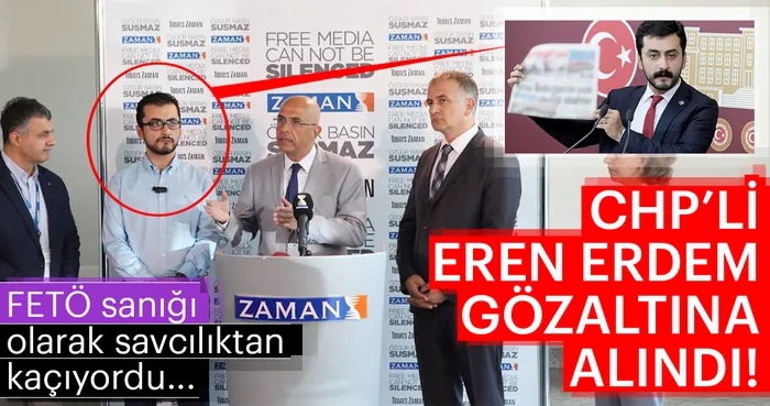 Son dakika haberi: FETÃ? sanıÄ?ı CHP'li Eren Erdem gözaltında