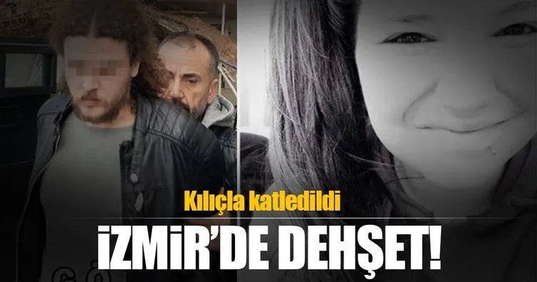 İzmir’de dehşet! Üniversite öğrencisi genç kız kılıçla katledilmiş