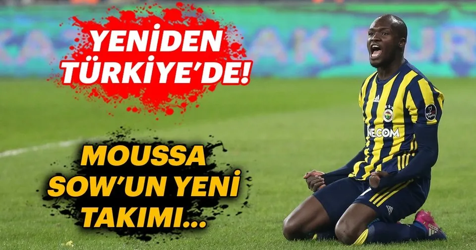 Moussa Sow Un Yeni Takimi Belli Oldu Spor Haberleri