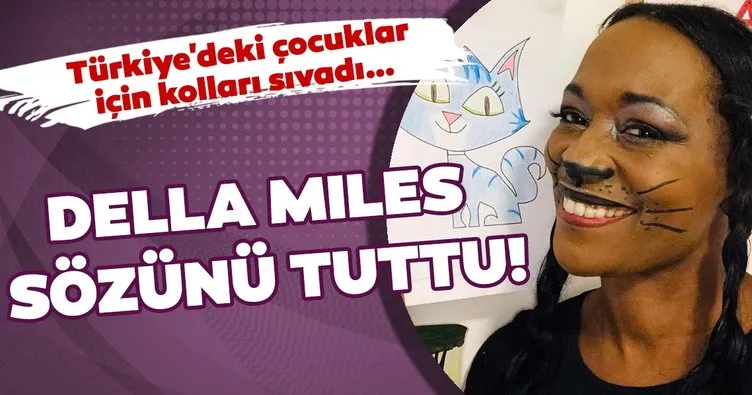 Della Miles sözünü tuttu! Türkiye’deki çocuklar için kolları sıvadı…