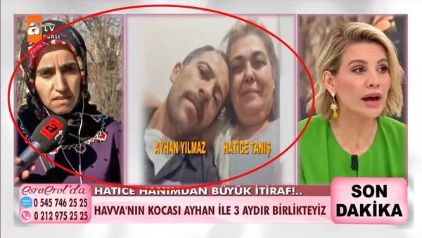 Esra Erol'da Havva'nın kocası ile kaçan Hatice Hanım'dan ilişkileri hakkında art arda şok itiraflar!