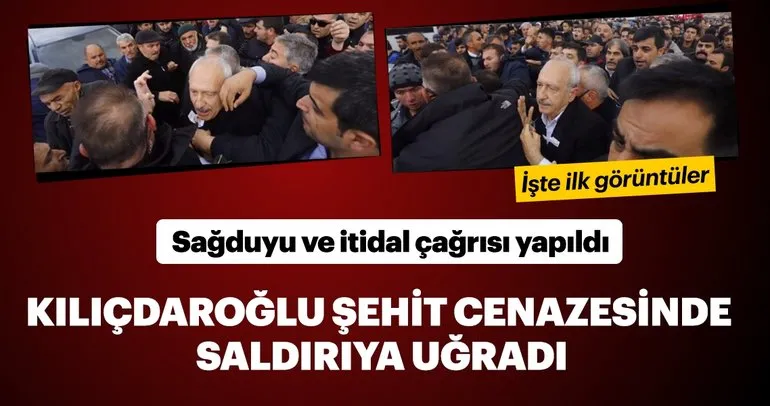 Son dakika haberi: Kemal Kılıçdaroğluna şehit cenazesinde saldırı gerçekleşti! Siyasiler sağduyu ve itidal çağrısında bulundu