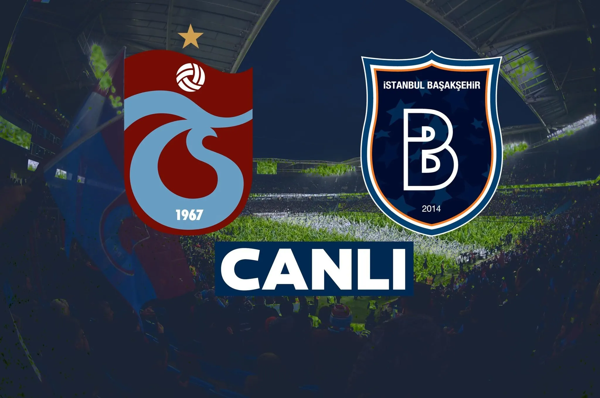 trabzonspor medipol basaksehir maci sifresiz canli anlatim izle video videosunu izle son dakika haberleri