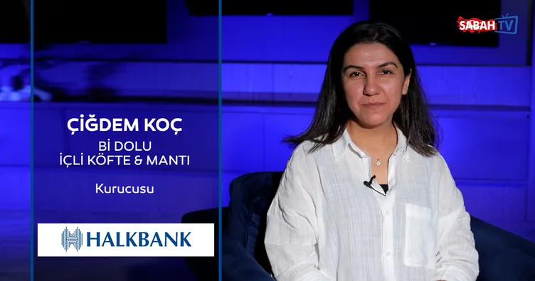 Bi Dolu içli Köfte ve Mantı’nın kurucusu Çiğdem Koç: Mutfak her zaman ilgi alanımdı