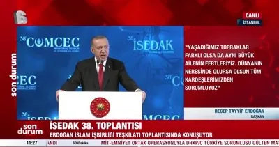 Son Dakika: Başkan Recep Tayyip Erdoğan İSEDAK 38. Toplantısı Açılış Programı’nda açıklamalar | Video