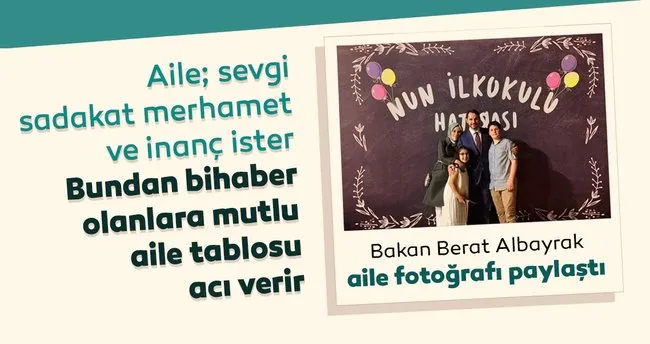 bakan albayrak aile fotografi paylasti