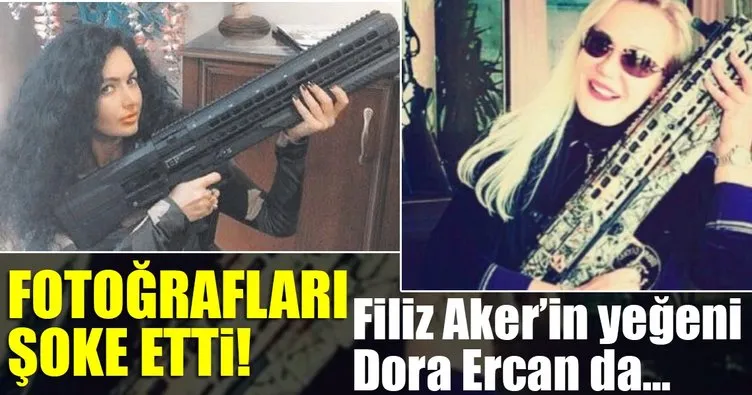 Filiz Aker’in yeğeni Dora Ercan’ın fotoğrafları şoke etti