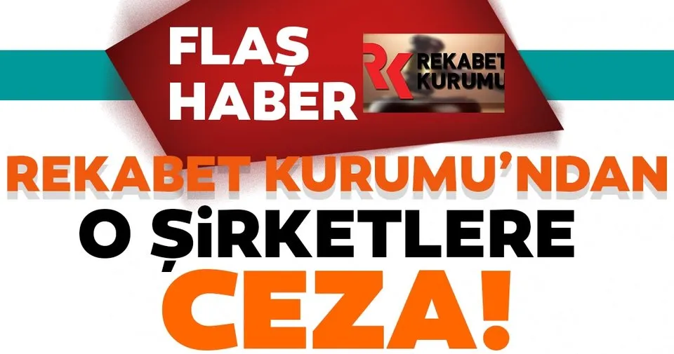 son dakika haberi rekabet kurumu ndan