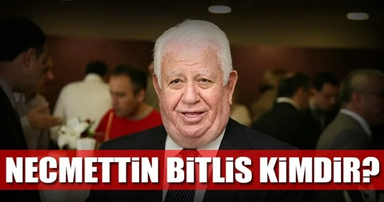 Necmettin Bitlis vefat etti! Necmettin Bitlis kimdir?