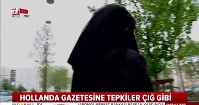 Hollanda’da burkalı kadınlara şiddet uygulama çağrısı!