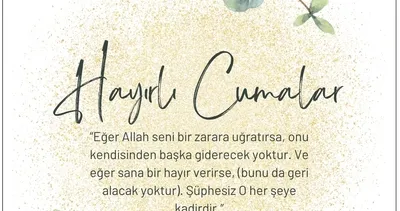CUMA MESAJLARI RESİMLİ GALERİSİ 2025: Anlamlı, farklı, kısa ve öz, resimli Cuma sözleri yayında!