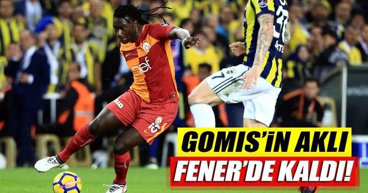 Gomis’in aklı Fenerbahçe’de kaldı
