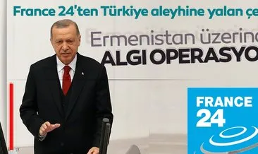 France 24’ten Türkiye aleyhine yalan çeviri! Başkan Erdoğan’ın konuşmasını böyle verdiler