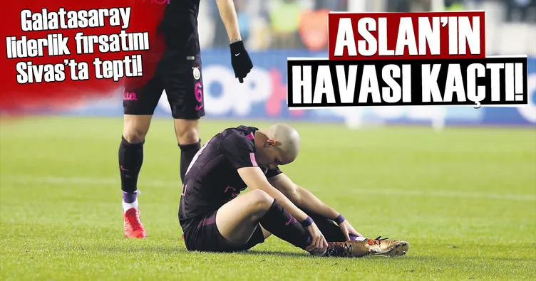 Aslan’ın havası kaçtı