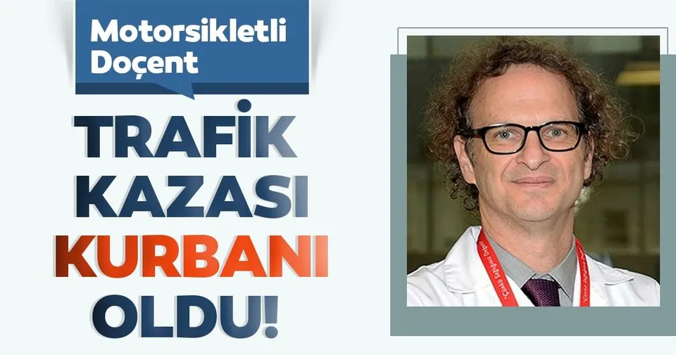 Doçent trafik kazası kurbanı oldu - Son Dakika Haberler