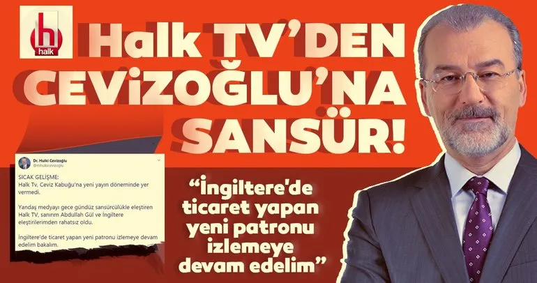 Halk TV’den Hulki Cevizoğlu’na sansür!