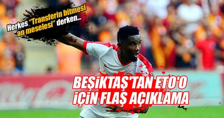 Beşiktaş Eto’o için ısrarcı değil!