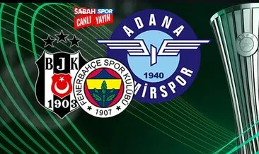 CANLI - Fenerbahçe, Beşiktaş ve Adana Demirspor’un UEFA Avrupa Konferans Ligi play-off turundaki rakipleri belli oluyor!