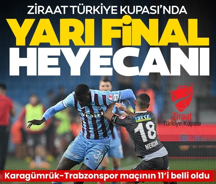 F. Karagümrük - Trabzonspor maçının 11’leri belli oldu
