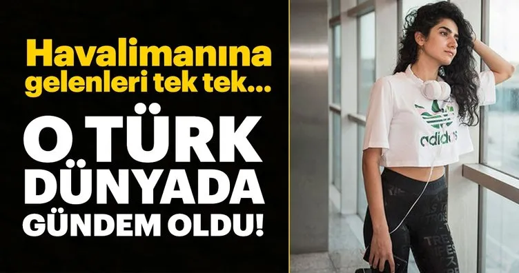 Havalimanına gelen yolcuları tek tek...O Türk dünyada gündem oldu!