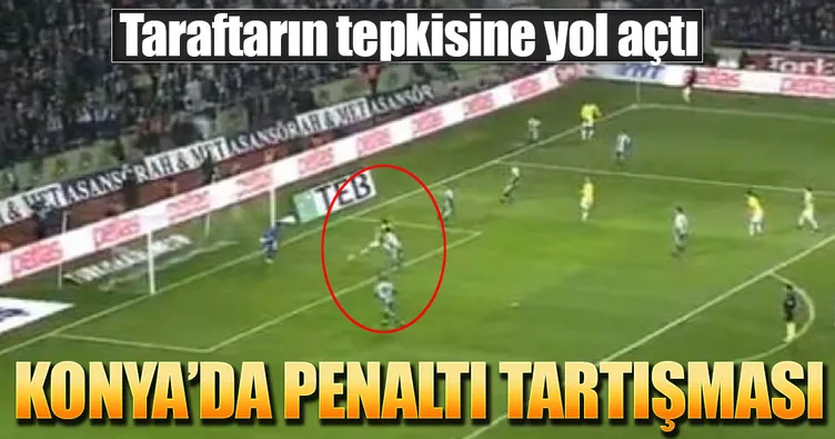 Konya’da penaltı tartışması