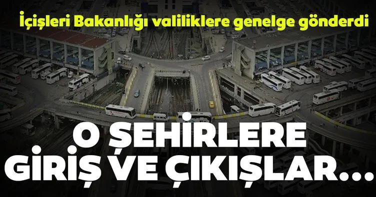 İçişleri Bakanlığı Valiliklere “Şehir/ Giriş Tedbirleri Konulu” Genelge Gönderdi